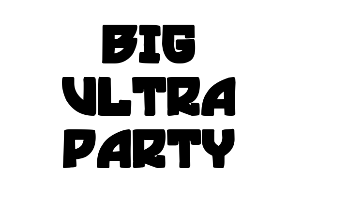 Big Ultra Party Font