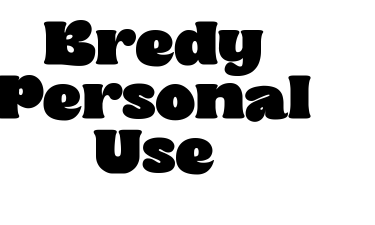 Bredy Personal Use Font