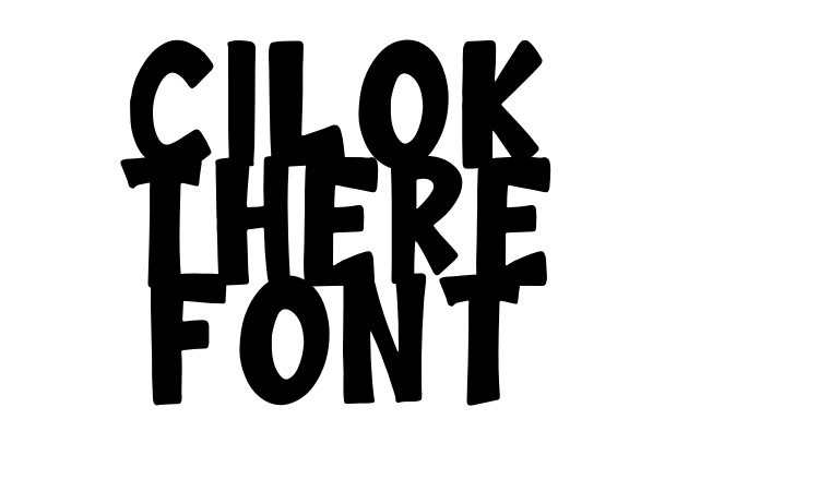 Cilok There Font Font
