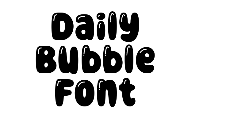 Daily Bubble Font Font