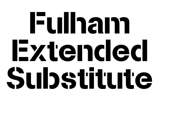Fulham Extended Substitute font