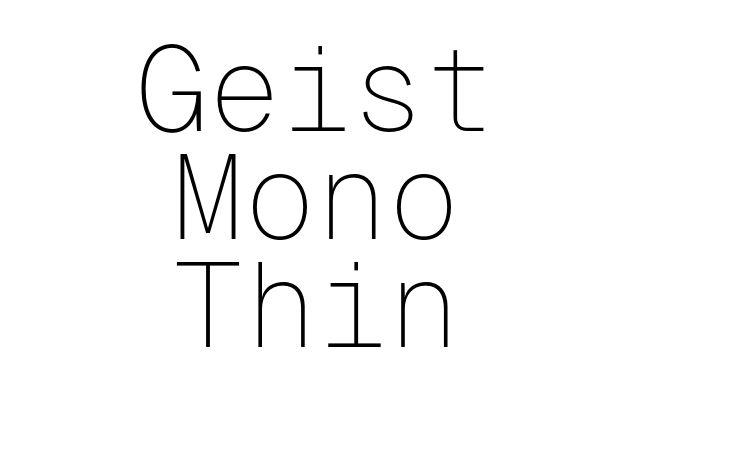 Geist Mono Thin Font