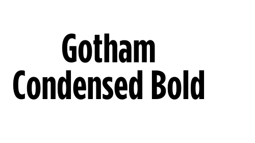 Gotham Condensed Bold font download