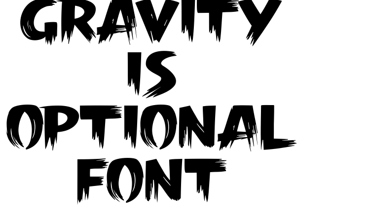 Gravity is Optional Font font