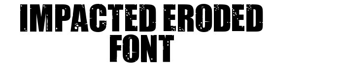 Impacted Eroded Font font download