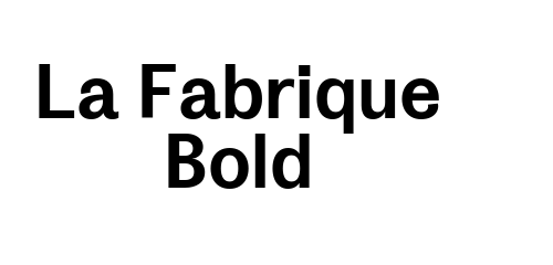 La Fabrique Bold