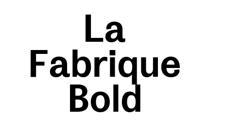 La Fabrique Bold Font