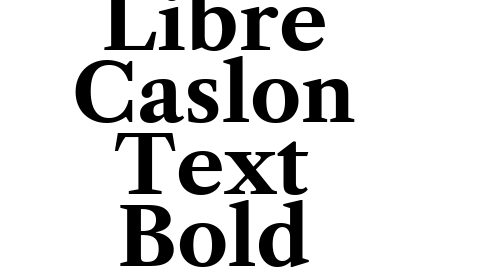 Libre Caslon Text Bold font download