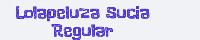 Lolapeluza Sucia Regular