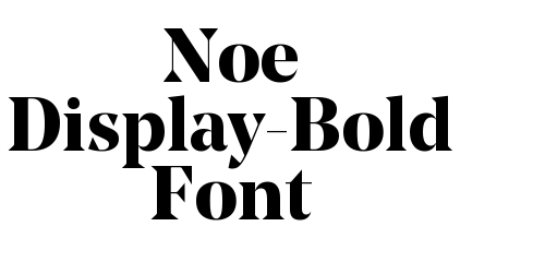 Noe Display-Bold Font