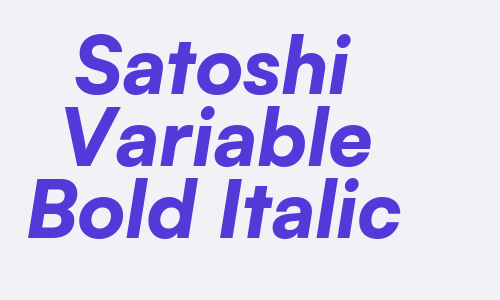 Satoshi Variable Bold Italic Font