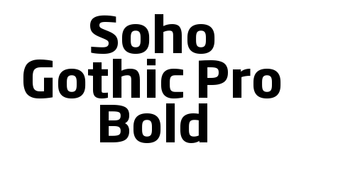 Soho Gothic Pro Bold