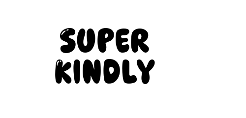 Super Kindly