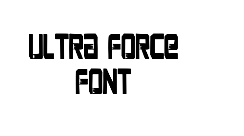 Ultra Force Font font