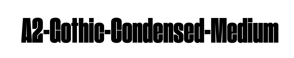 A2-Gothic-Condensed-Medium