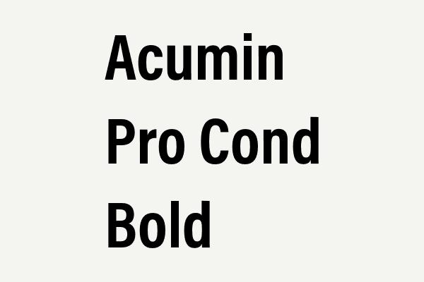 Acumin Pro Cond Bold Font