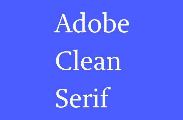 Adobe Clean Serif Font