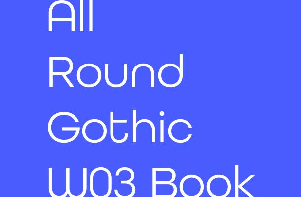 All Round Gothic W03 Book Font