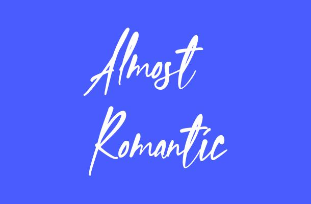 Almost Romantic Font