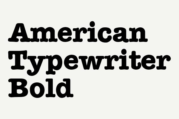 American Typewriter Bold Font
