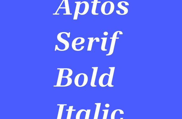 Aptos Serif Bold Italic Font