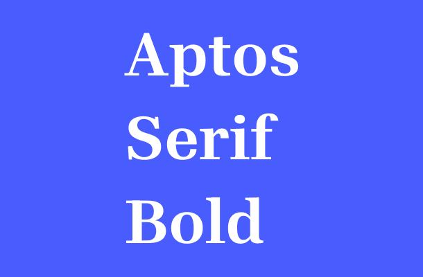 Aptos Serif Bold Font