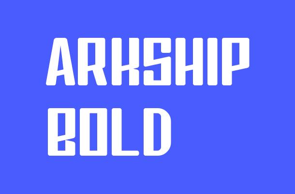 Arkship Bold Font