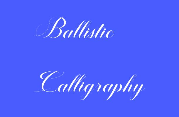 Ballistic Calligraphy Font