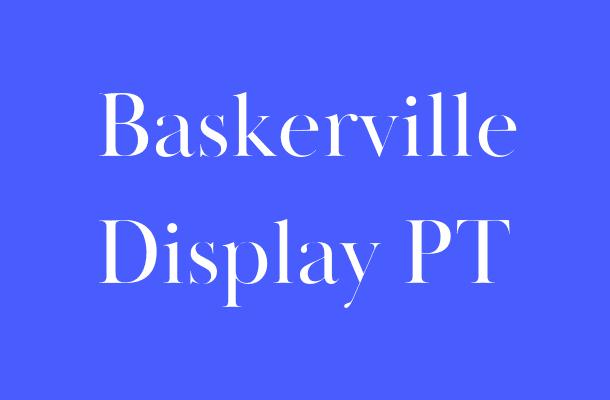 Baskerville Display PT Font