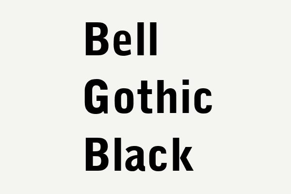 Bell Gothic Black Font