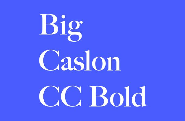Big Caslon CC Bold Font