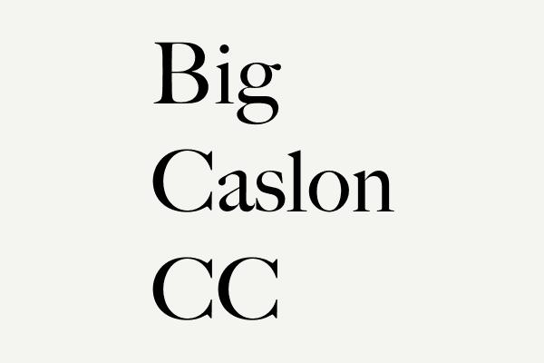 Big Caslon CC Font