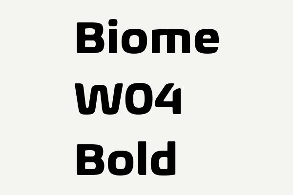 Biome W04 Bold Font