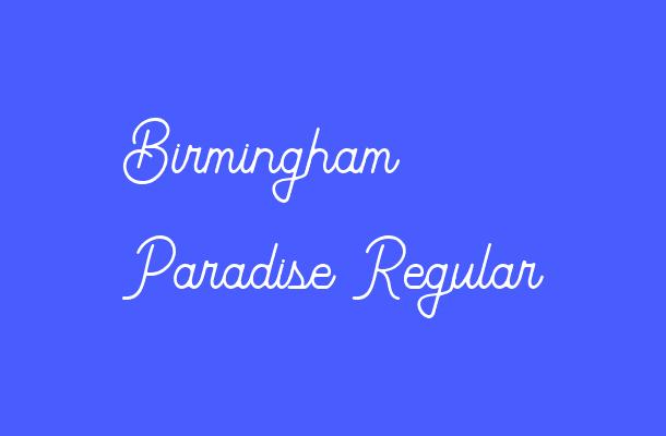 Birmingham Paradise Regular Font