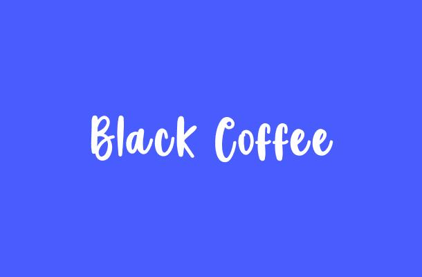 Black Coffee Font