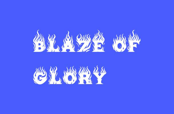 Blaze of Glory Font Font