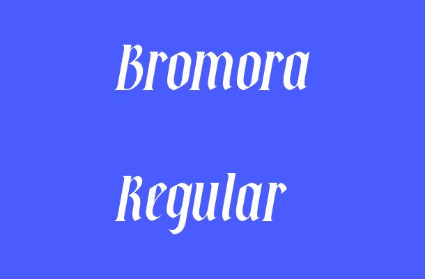 Bromora Regular Font