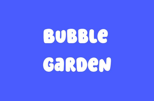 Bubble Garden Font