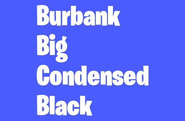 Burbank Big Condensed Black Font