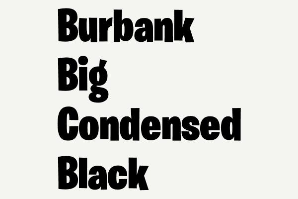 Burbank Big Condensed Black Font