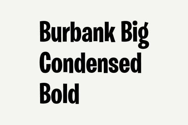 Burbank Big Condensed Bold Font