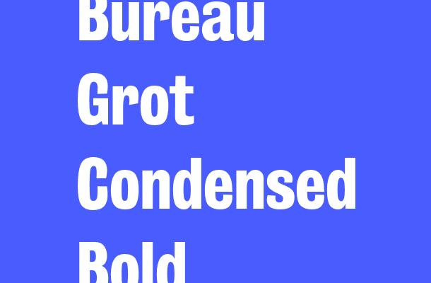Bureau Grot Condensed Bold Font