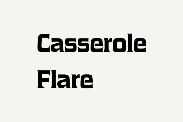 Casserole Flare Font