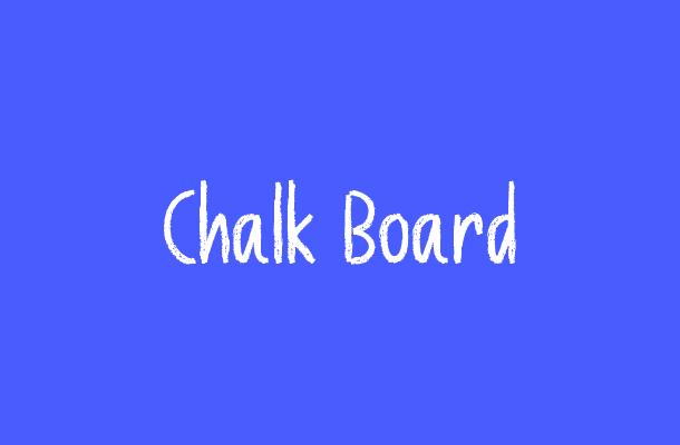 Chalk Board Font