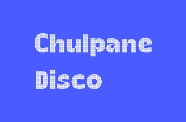 Chulpane Disco Font