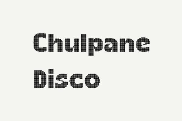 Chulpane Disco Font