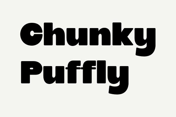Chunky Puffly Font