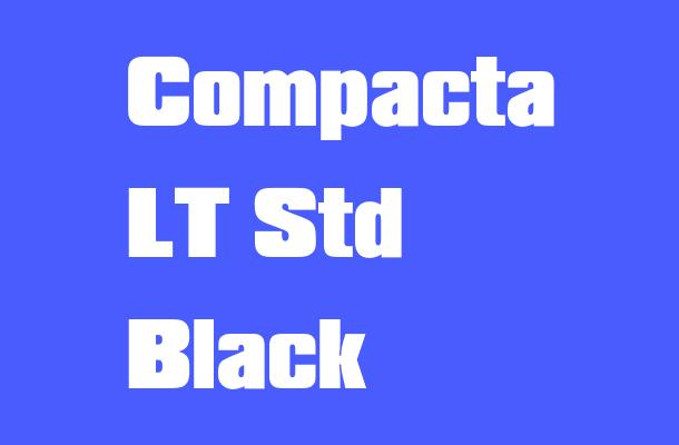 Compacta LT Std Black Font