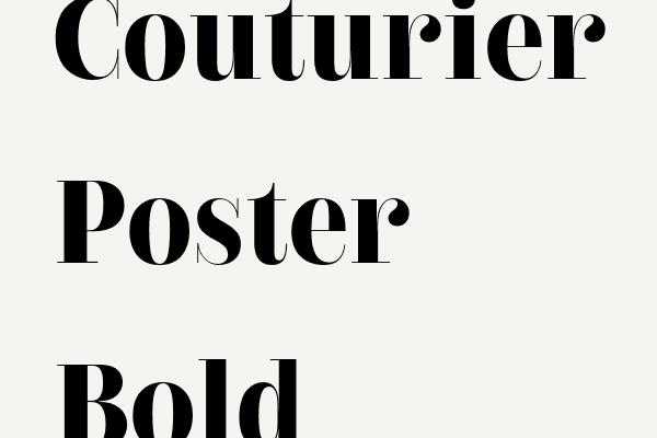 Couturier Poster Bold Font