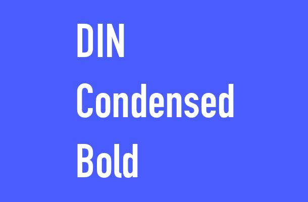DIN Condensed Bold Font